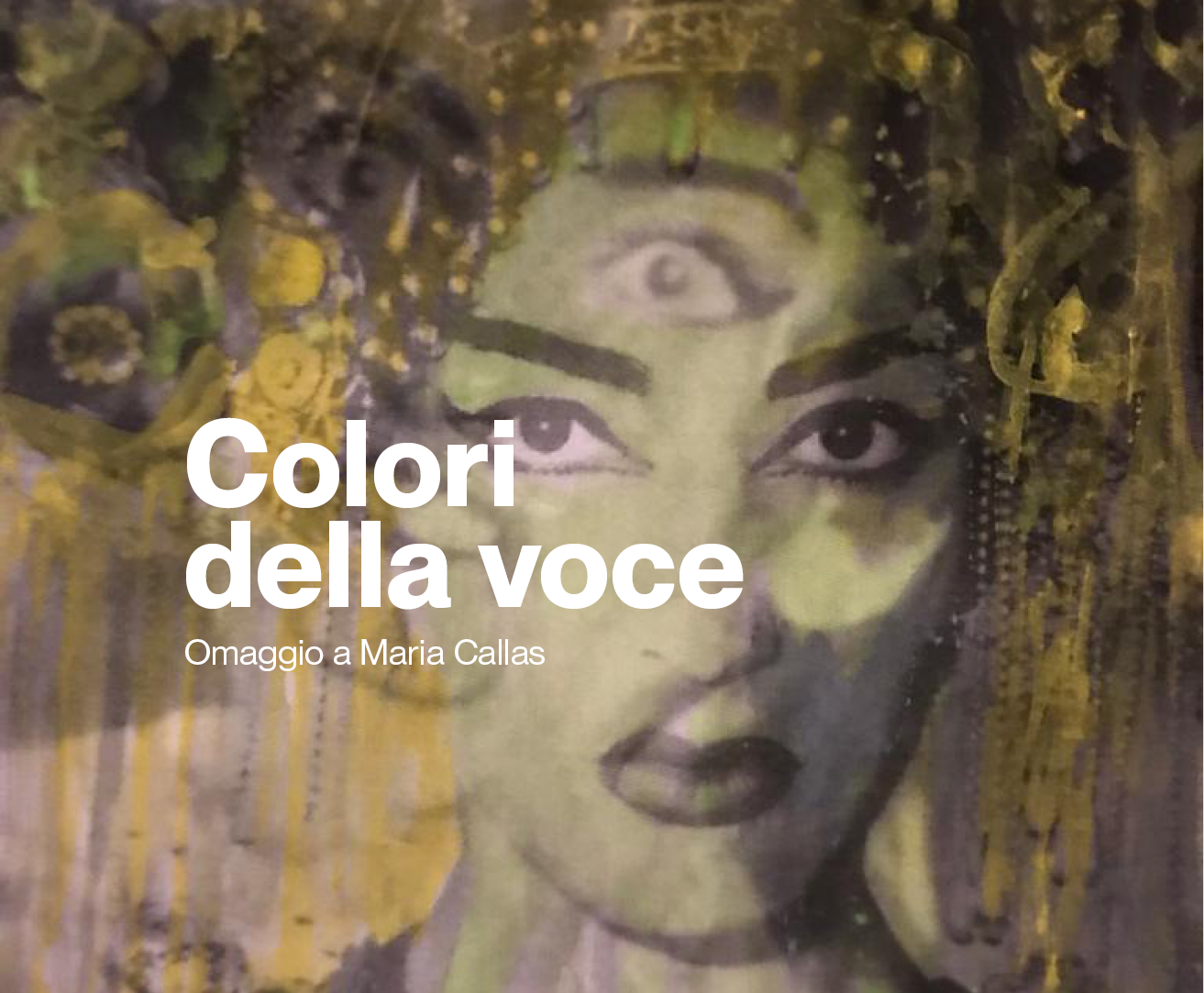 Colori della voce. Omaggio a Maria Callas